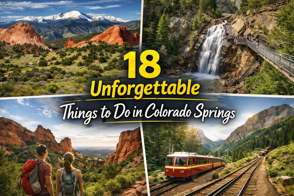 18 Unforgettable Things to Do in Colorado Springs