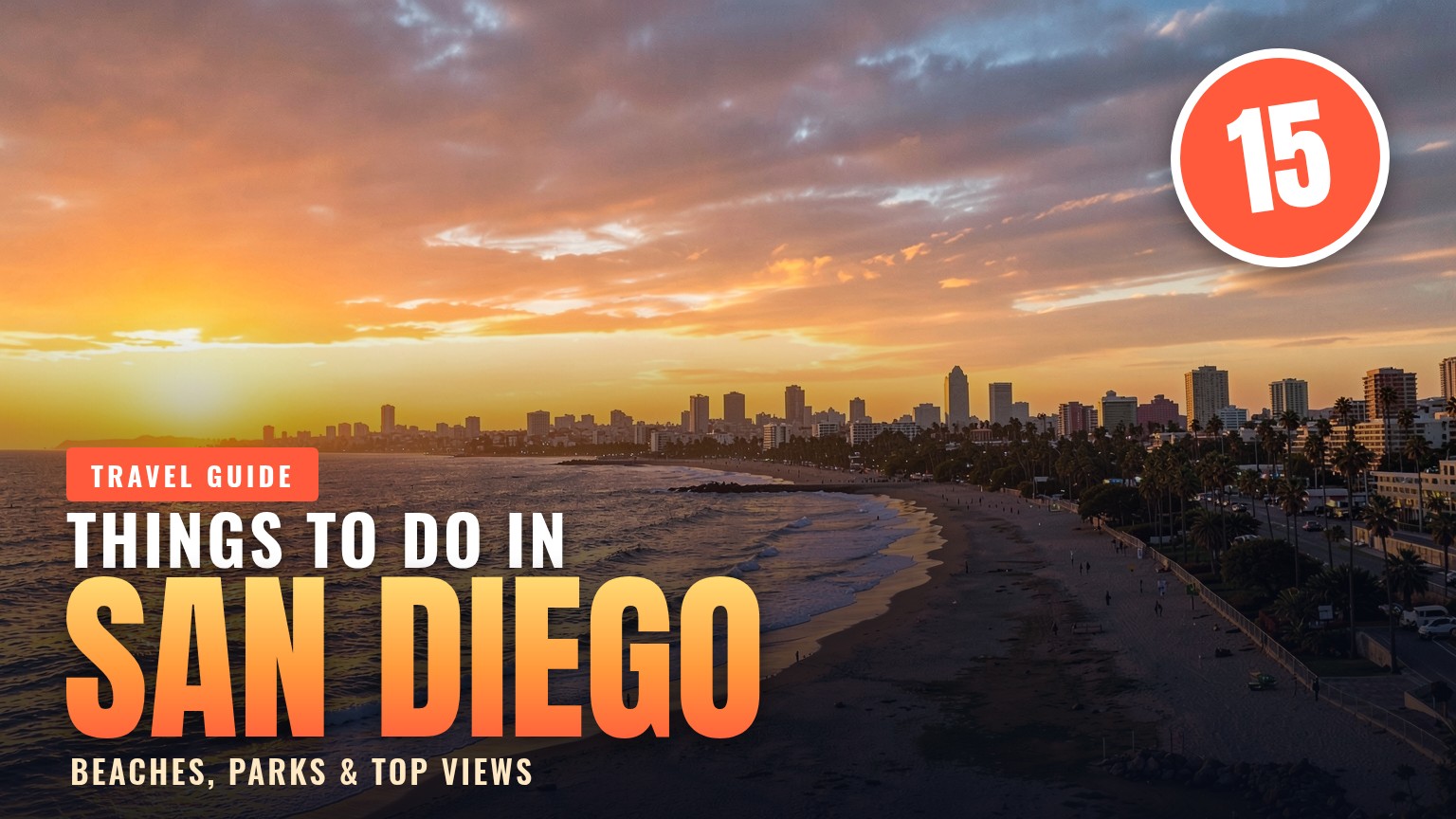 15 Things to Do in San Diego: Beaches, Parks & Top Views 1 15 Things to Do in San Diego: Beaches, Parks & Top Views